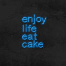 ENJOY LIFE EAT CAKE