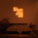 BE A BADASS WITH A GOOD ASS