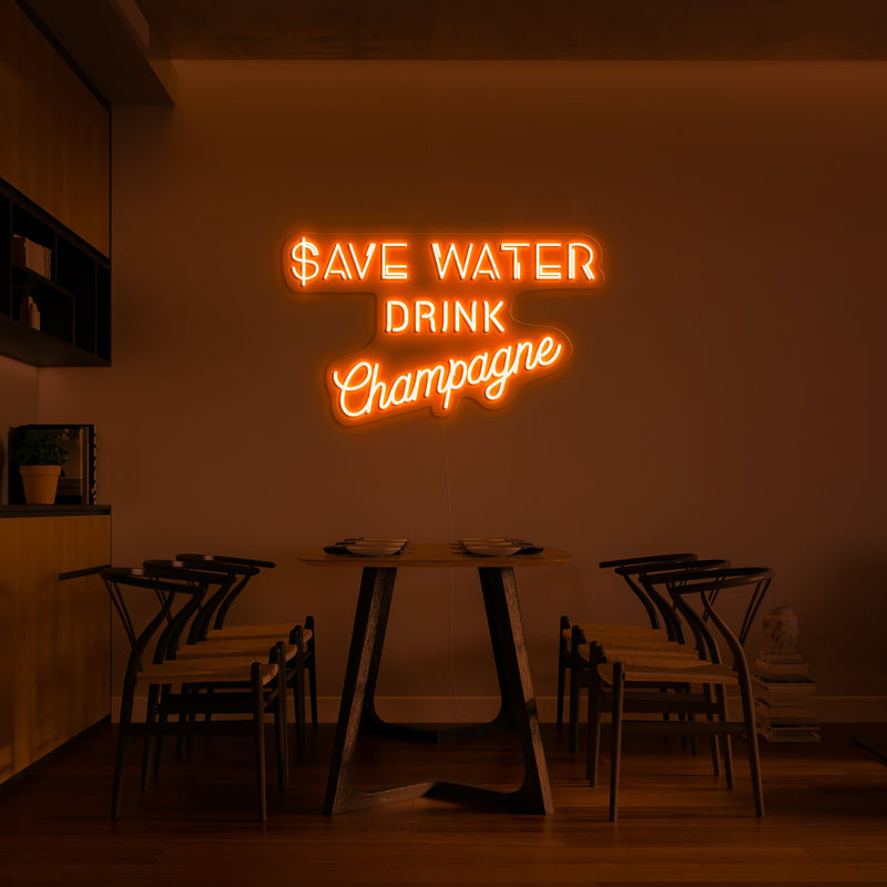 SAVE WATER - DRINK CHAMPAGNE