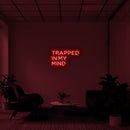TRAPPED IN MY MIND